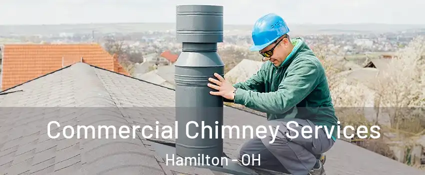  Commercial Chimney Services Hamilton - OH