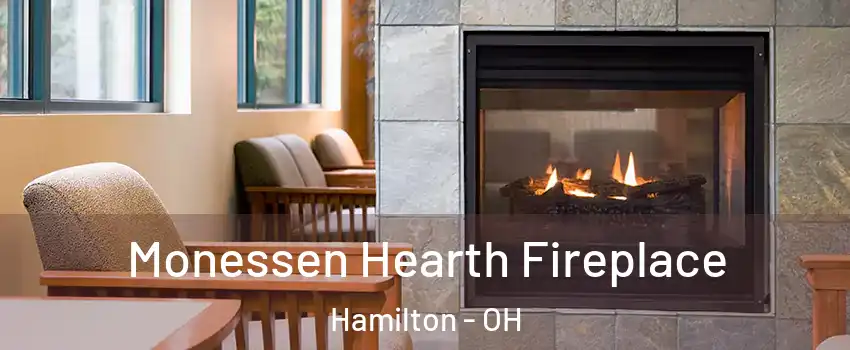  Monessen Hearth Fireplace Hamilton - OH