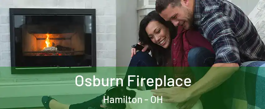  Osburn Fireplace Hamilton - OH